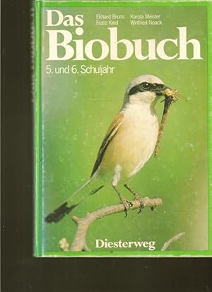 Bild des Verkufers fr Das Biobuch. 5. und 6.Scguljahr. zum Verkauf von Ant. Abrechnungs- und Forstservice ISHGW