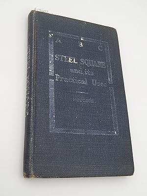 Seller image for ABC of the Steel Square and Its Practical Uses for sale by Lee Madden, Book Dealer