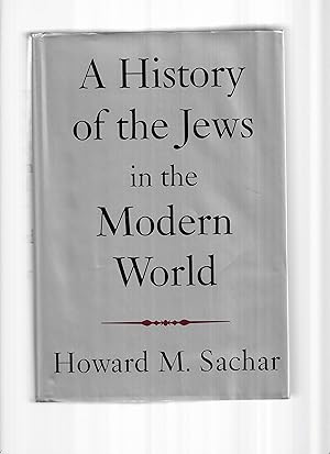 Imagen del vendedor de A HISTORY OF THE JEWS IN THE MODERN WORLD. a la venta por Chris Fessler, Bookseller