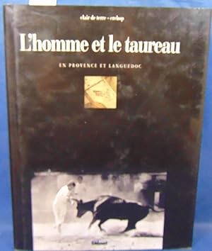 L'homme et le taureau en Provence et en Languedoc. Le langage de la Bouvine