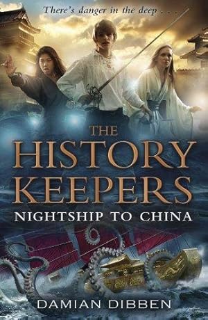Seller image for The History Keepers: Nightship to China for sale by WeBuyBooks