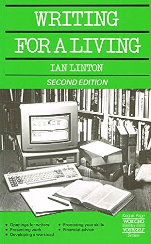 Seller image for Writing for a Living (Kogan Page working for yourself series) for sale by WeBuyBooks