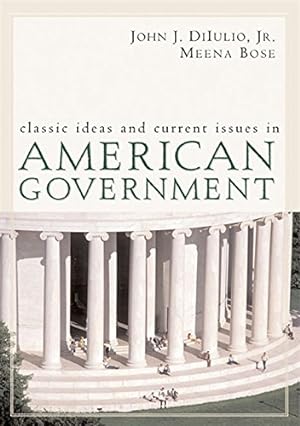 Image du vendeur pour Classic Ideas and Current Issues in American Government mis en vente par Reliant Bookstore