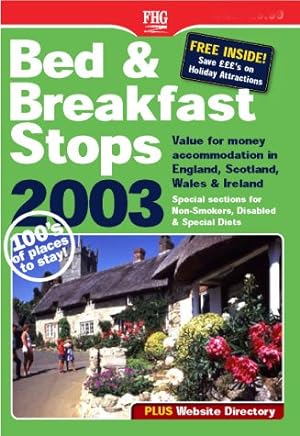Seller image for BED & BREAKFAST STOPS 2003 (Bed and Breakfast Stops) for sale by WeBuyBooks