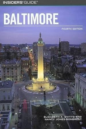 Bild des Verkufers fr Insiders' Guide to Baltimore (Insiders' Guide S.) zum Verkauf von WeBuyBooks