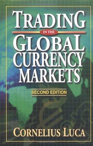 Seller image for Trading in the Global Currency Markets Second Edition for sale by WeBuyBooks