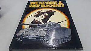 Seller image for Weapons and War Machines for sale by WeBuyBooks