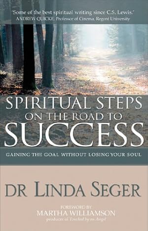 Immagine del venditore per Spiritual Steps on the Road to Success: Gaining the Goal Without Losing Your Soul venduto da WeBuyBooks