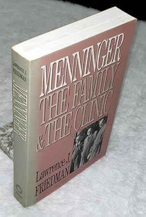 Menninger: The Family and the Clinic