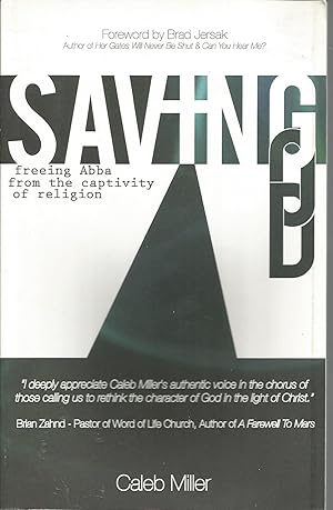 Bild des Verkufers fr Saving God: Freeing Abba From the Captivity of Religion zum Verkauf von Elam's Books