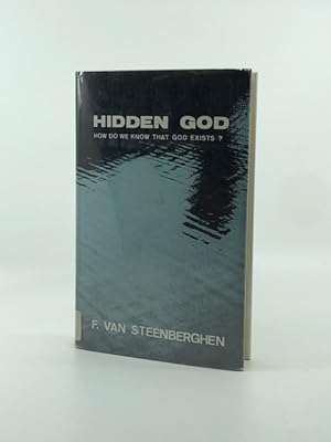 Hidden God: How Do We Know That God Exists?