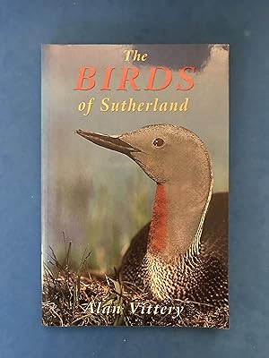 Seller image for THE BIRDS OF SUTHERLAND for sale by Haddington Rare Books