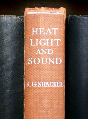 Heat, Light and Sound