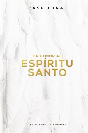Bild des Verkufers fr En honor al Espritu Santo: No es algo, es alguien! (Spanish Edition) zum Verkauf von ChristianBookbag / Beans Books, Inc.