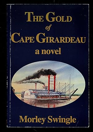 Seller image for The Gold of Cape Girardeau for sale by Granada Bookstore,            IOBA