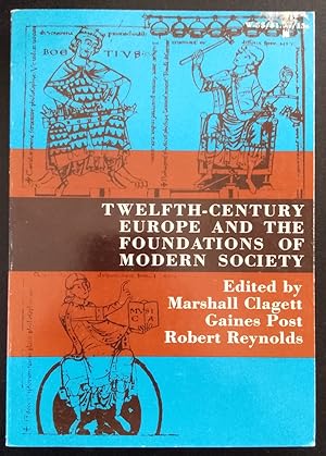 Image du vendeur pour Twelfth-Century Europe and the Foundations of Modern Society mis en vente par Trouve Books