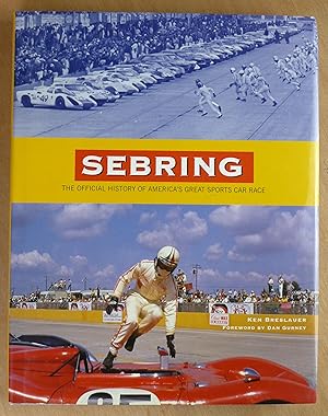 Seller image for Sebring: The Official History of America's Great Sports Car Race for sale by Richard Sharp