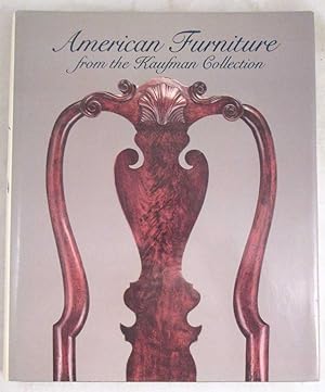 Seller image for American Furniture from the Kaufman Collection [Signed by the Kaufmans] for sale by Dennis Holzman Antiques
