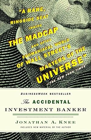 Seller image for The Accidental Investment Banker: Inside the Decade That Transformed Wall Street for sale by Reliant Bookstore