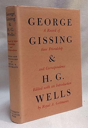 Seller image for George Gissing and H.G. Wells: Their Friendship and Correspondence for sale by Book House in Dinkytown, IOBA
