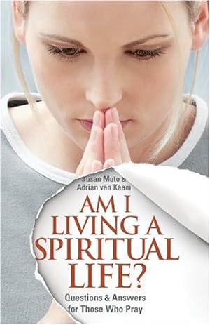 Imagen del vendedor de Am I Living a Spiritual Life a la venta por Reliant Bookstore