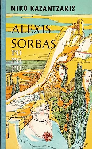 Seller image for Alexis Sorbas. Abenteuer auf Kreta. Roman (Leinenrcken) for sale by Paderbuch e.Kfm. Inh. Ralf R. Eichmann