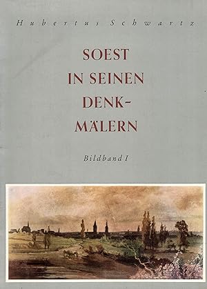 Seller image for Soest in seinen Denkmlern. Vierter Band: Der Abbildungen erster Teil. Stadtbild - Profanes (Soester wissenschaftliche Beitrge Band 17) for sale by Paderbuch e.Kfm. Inh. Ralf R. Eichmann