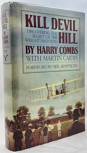 Imagen del vendedor de Kill Devil Hill: Discovering the Secret of the Wright Brothers a la venta por Zach the Ripper Books