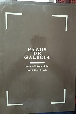 PAZOS DE GALICIA Tomo 1 Inventario do Patrimonio Histórico Galego - Tomo 2 Catálogo