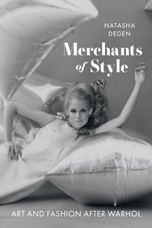 Imagen del vendedor de Merchants of Style : Art and Fashion After Warhol a la venta por GreatBookPrices