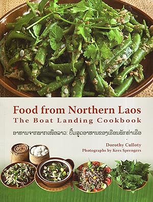 Bild des Verkufers fr Food From Northern Laos: The Boat Landing Cookbook zum Verkauf von A Cappella Books, Inc.