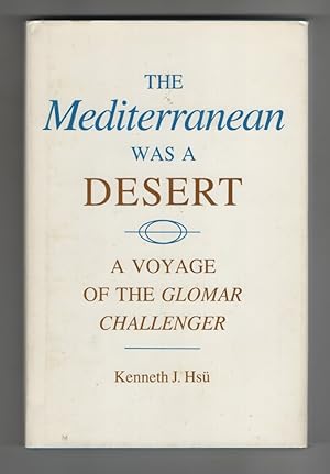 Seller image for The Mediterranean Was a Desert A Voyage of the Glomar Challenger for sale by Sweet Beagle Books
