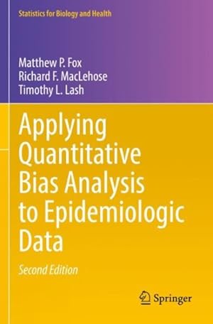 Immagine del venditore per Applying Quantitative Bias Analysis to Epidemiologic Data venduto da GreatBookPrices