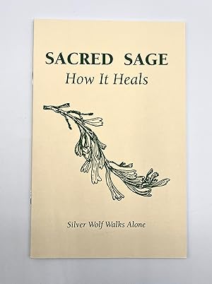 Seller image for SACRED SAGE How It Heals for sale by lizzyoung bookseller