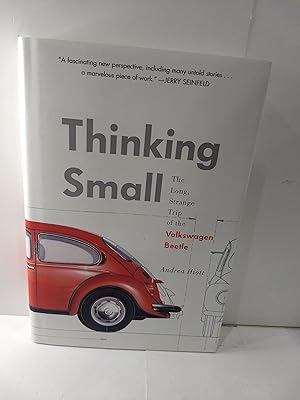 Immagine del venditore per Thinking Small: The Long, Strange Trip of the Volkswagen Beetle venduto da Fleur Fine Books