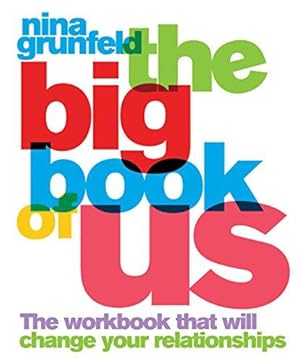 Imagen del vendedor de Big Book of Us: The Workbook That Will Change Your Relationships a la venta por WeBuyBooks