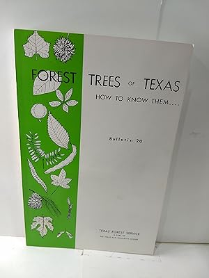 Seller image for Forest Trees of Texas How to Know Them Bulletin 20 for sale by Fleur Fine Books