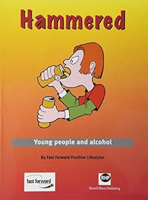 Seller image for Hammered: Young People and Alcohol for sale by WeBuyBooks