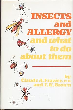 Immagine del venditore per Insects and Allergy and What To Do About Them venduto da Frank Hofmann