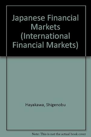 Seller image for Japanese Financial Markets (International Financial Markets S.) for sale by WeBuyBooks