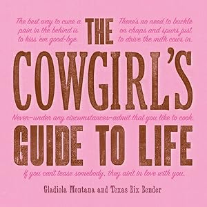 Seller image for Cowgirl's Guide to Life for sale by GreatBookPrices