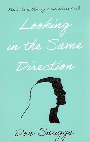 Seller image for Looking In The Same Direction : for sale by Sapphire Books