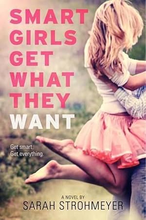 Seller image for Smart Girls Get What They Want (Paperback) for sale by Grand Eagle Retail