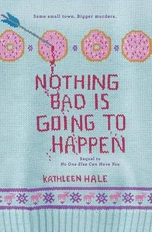 Seller image for Nothing Bad Is Going to Happen (Paperback) for sale by Grand Eagle Retail