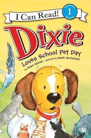 Seller image for Dixie Loves School Pet Day (Paperback) for sale by Grand Eagle Retail