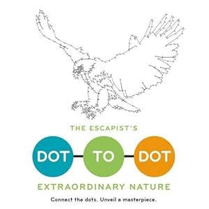 Bild des Verkufers fr The Escapist's Dot-To-Dot: Extraordinary Nature (Paperback) zum Verkauf von Grand Eagle Retail