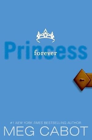 Seller image for The Princess Diaries, Volume X: Forever Princess (Paperback) for sale by Grand Eagle Retail