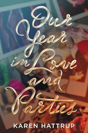 Seller image for Our Year in Love and Parties (Hardcover) for sale by Grand Eagle Retail