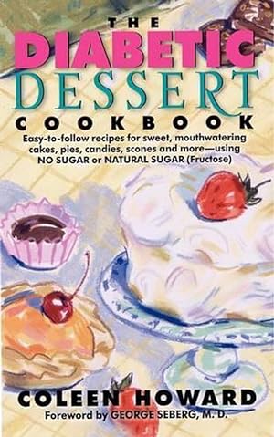 Seller image for The Diabetic Dessert Cookbook (Paperback) for sale by Grand Eagle Retail