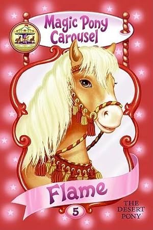 Immagine del venditore per Magic Pony Carousel #5: Flame the Desert Pony (Paperback) venduto da Grand Eagle Retail